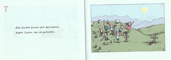 Alle Kinder freuen sich des Lebens Ausser Thorben – der ist gestorben.